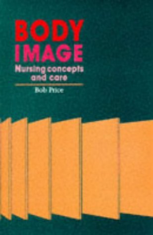 9780130233677: Body Image: Nursing Concepts