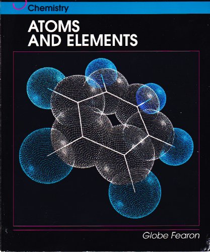 9780130233974: Chemistry: Atoms and Elements