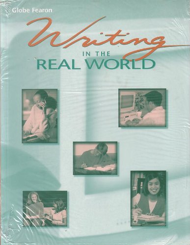 GF WRITING IN THE REAL WORLD STUDENT EDITION 2000C (9780130234520) by FEARON