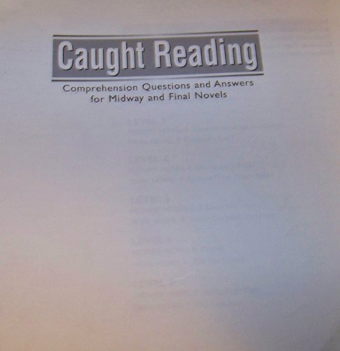 Caught Reading Plus Comprehensive Questions and Answers for Midway and Final Novels 2000c (9780130234575) by Fearon