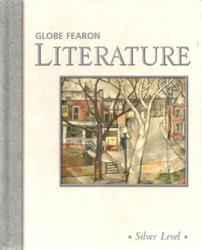 Globe Fearon Literature: Silver Level (9780130235787) by Globe Fearon