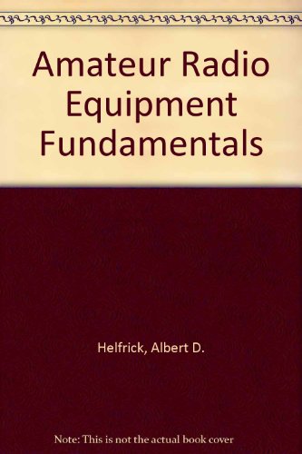 Stock image for Amateur Radio Equipment Fundamentals for sale by Recycle Bookstore