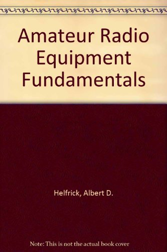 Amateur Radio Equipment Fundamentals