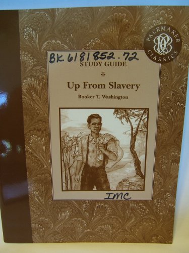 Globe Fearon Pacemaker Classics: Up from Slavery - Study Guide C2001 (9780130237330) by Globe Fearon