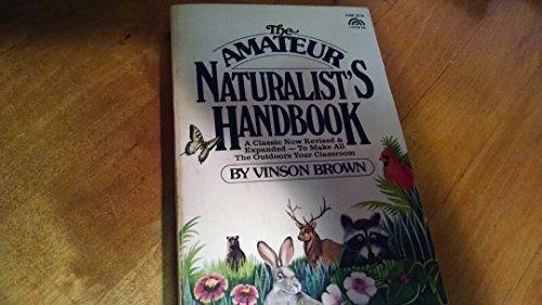 The amateur naturalist's handbook (A Spectrum book) (9780130237392) by Vinson Brown