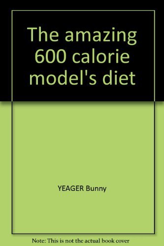 Beispielbild fr The amazing 600 calorie model's diet zum Verkauf von HPB Inc.