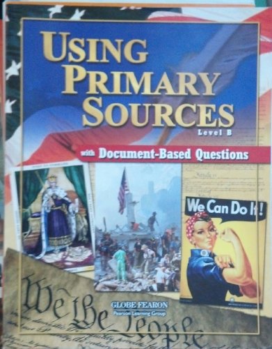 Stock image for Using Primary Sources with Document-Based Questions Level B. for sale by Better World Books