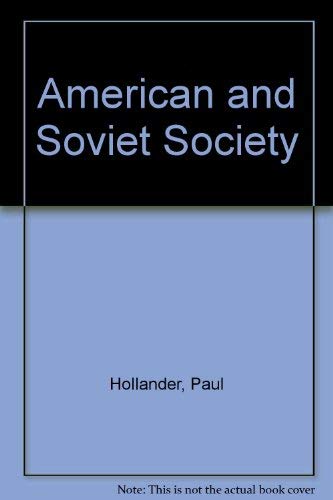9780130239945: American and Soviet Society