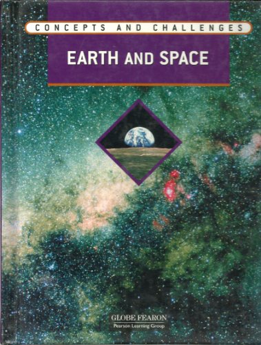 Stock image for Globe Fearon Concepts and Challenges EARTH AND SPACE MODULE STUDENT EDITION 2004 (Concepts and Challenges) for sale by Booksavers of MD