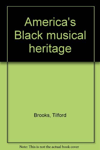 Beispielbild fr America's Black Musical Heritage zum Verkauf von Better World Books: West