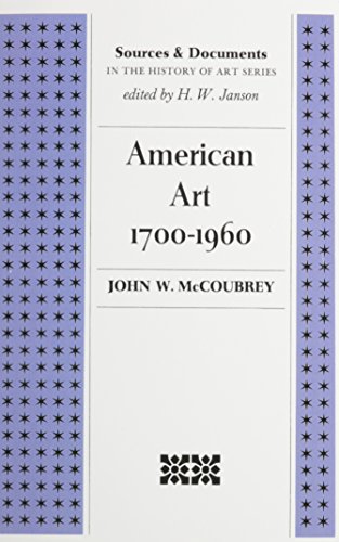 9780130245212: American Art, 1700-1960: Sources and Documents (Sources & documents in the history of art series)