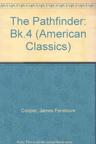 9780130245489: The Pathfinder: Bk.4 (American Classics)