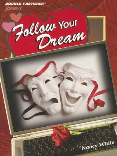 DOUBLE FASTBACK FOLLOW YOUR DREAM (ROMANCE) 2004C (9780130245526) by Pearson Prentice Hall