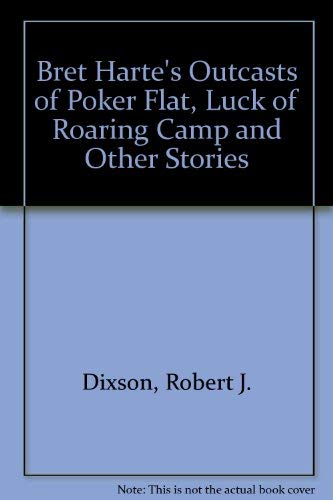 9780130245557: Bret Harte's Outcasts of Poker Flat, Luck of Roaring Camp and Other Stories