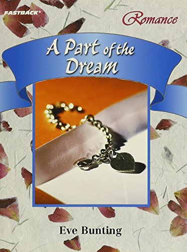 Part of the Dream (9780130245663) by Bunting, Eve