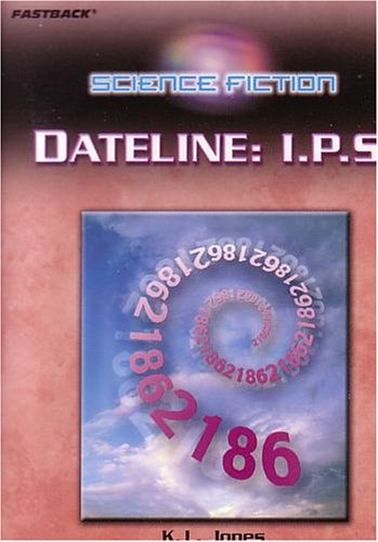 FASTBACK DATELINE (SCIENCE FICTION) 2004C (9780130245748) by Pearson Prentice Hall