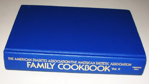 Beispielbild fr The American Diabetes Association and the American Dietetic Association Family Cookbook (American Di zum Verkauf von Wonder Book