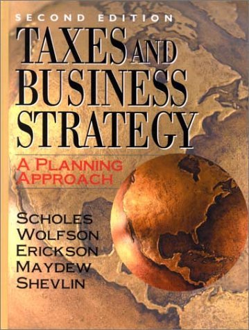 9780130253989: Taxes and Business Strategy: A Planning Approach (2nd Edition)