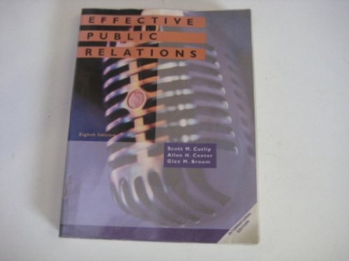 Imagen de archivo de Effective Public Relations: International Edition (Prentice Hall International Editions) a la venta por AwesomeBooks