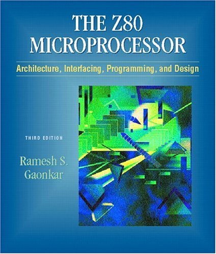 9780130255181: The Z80 Microprocessor: Architecture, Interfacing, Programming, and Design