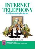 Imagen de archivo de Internet Telephony: Call Processing Protocols (Prentice Hall Series in Advanced Communications Technologies) a la venta por medimops