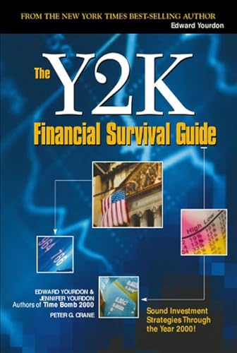 Y2K Financial Survival Guide, The (9780130256638) by Crane, Peter G.; Yourdon, Edward