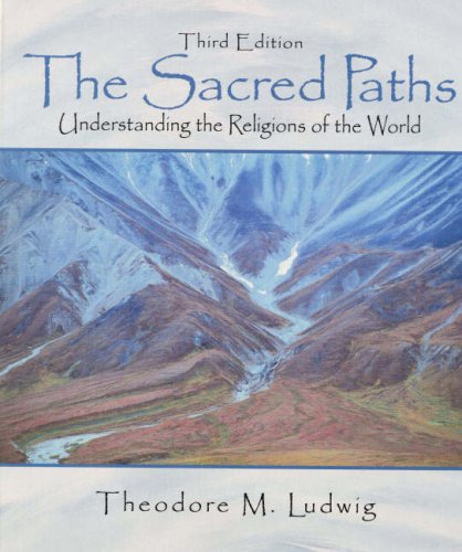 Beispielbild fr The Sacred Paths: Understanding the Religions of the World (3rd Edition) zum Verkauf von Bulk Book Warehouse