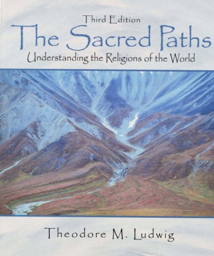 Stock image for The Sacred Paths: Understanding the Religions of the World (3rd Edition) for sale by Bulk Book Warehouse