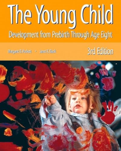 9780130257000: The Young Child: Development from Prebirth through Age Eight