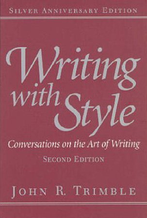 9780130257130: Writing With Style: Conversations on the Art of Writing: Conversations on the Art of Writing: United States Edition