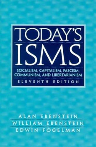 9780130257147: Today's ISMS: Socialism, Capitalism, Fascism, Communism, and Libertarianism