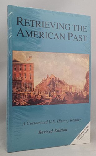 Stock image for Retrieving The American Past - A Customized U.s. History Reader, Revised Edition for sale by Basi6 International