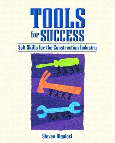 

Tools for Success: Soft Skills for the Construction Industry