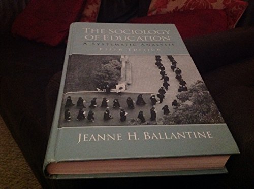 9780130259745: The Sociology of Education: A Systematic Analysis