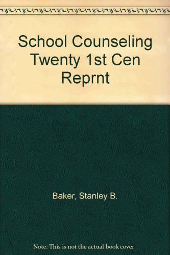 9780130260314: School Counseling for the Twenty-First Century