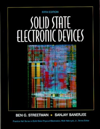 9780130261014: Solid State Electronic Devices (International Edition)