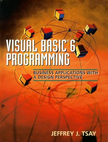 9780130261991: Visual Basic 6 Programming: Business Applications with a Design Perspective