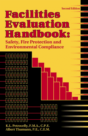 9780130262202: Facilities Evaluation Handbook: Safety, Fire Protection and Environmental Compliance (2nd Edition)