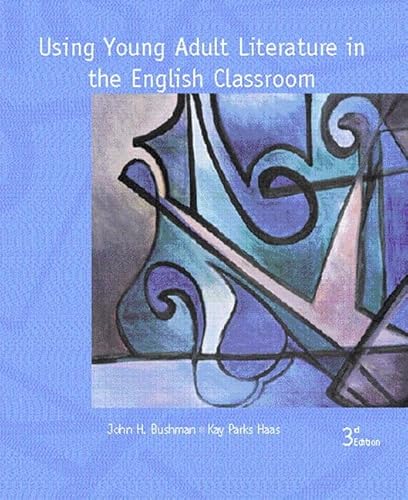 Imagen de archivo de Using Young Adult Literature in the English Classroom (3rd Edition) a la venta por Blue Vase Books