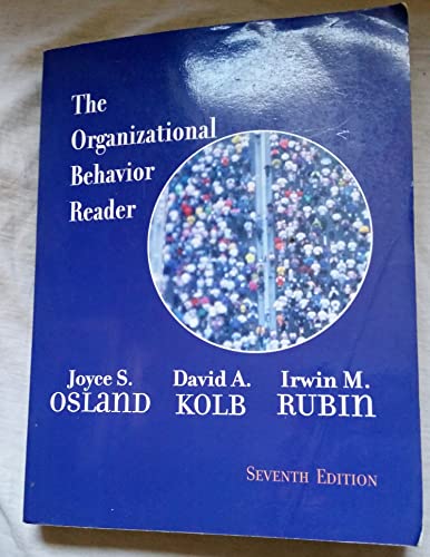 The Organizational Behavior Reader (7th Edition) (9780130265548) by Osland, Joyce S.; Kolb, David A.; Rubin, Irwin M.