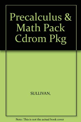 Precalculus & Math Pack Cdrom Pkg (9780130265647) by Sullivan