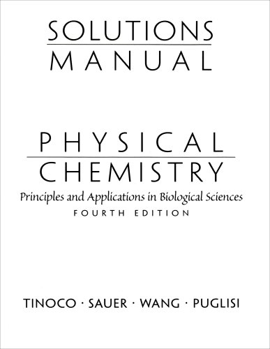 Stock image for Solutions Manual for Physical Chemistry: Principles and Applications in Biological Sciences for sale by KuleliBooks
