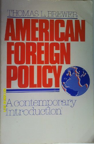 Beispielbild fr American Foreign Policy: A Contemporary Introduction zum Verkauf von Cambridge Rare Books