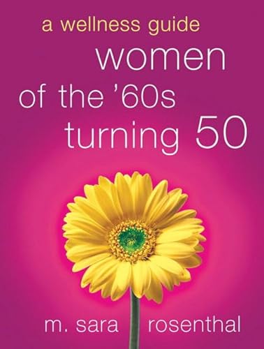 A Wellness Guide: Women of the '60s Turning 50