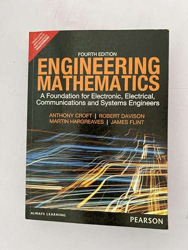 9780130268587: Engineering Mathematics: A Foundation for Electronic, Electrical, Communications, and Systems Engineers