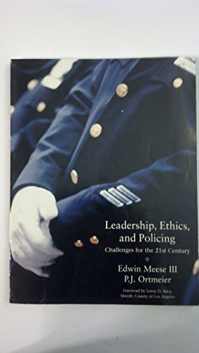 Stock image for Leadership, Ethics and Policing: Challenges for Thetwenty-First Century for sale by Irish Booksellers