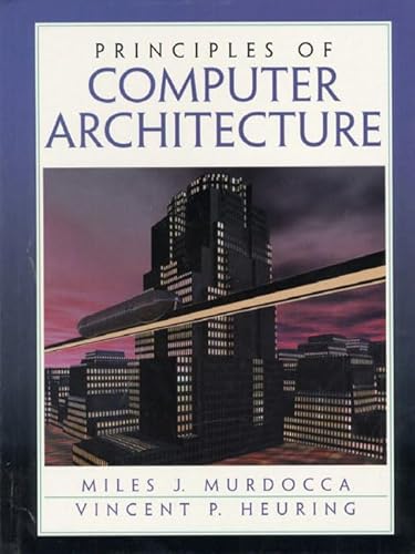 9780130270351: Principles of Computer Architecture: International Edition