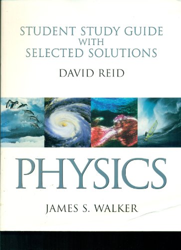 9780130270641: Student Study Guide with Selected Solutions for Physics by James S Walker