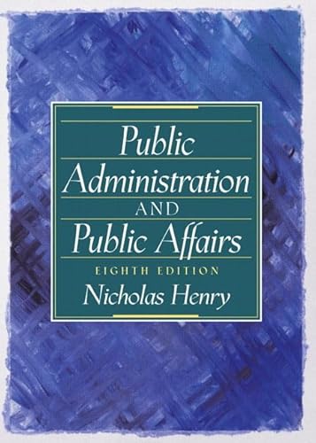 Stock image for Public Administration and Public Affairs (8th Edition) for sale by Chapter 2 Books