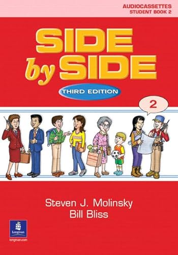 Side by Side 2 Student Book 2 Audiocassettes (6) (9780130272805) by Molinsky, Steven J.; Bliss, Bill